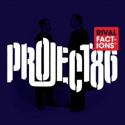 Project 86 : Rival Factions